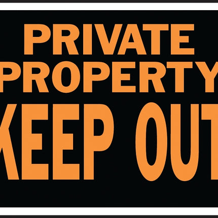 Hy-Ko Hy-Glo Series 3016 Identification Sign, Rectangular, PRIVATE PROPERTY KEEP OUT, Fluorescent Orange Legend, Plastic :EA: QUANTITY: 10